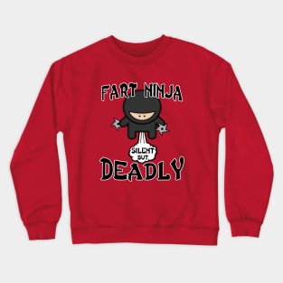 Similar to Silent But Deadly Crewneck Sweatshirt